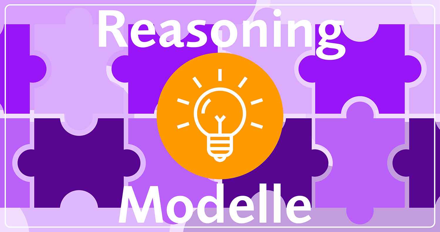 Reasoning Modelle